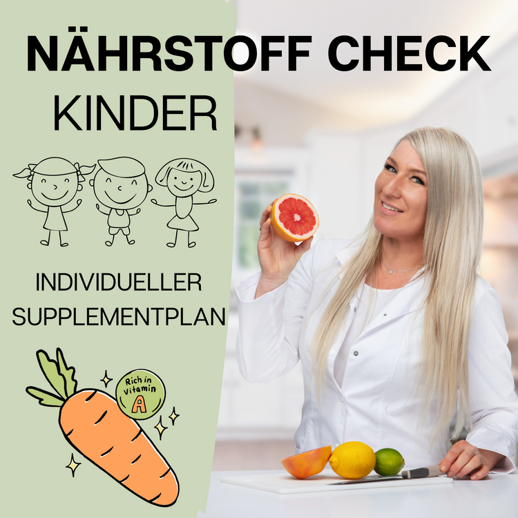 Nährstoffcheck Kinder / Individueller Supplementplan inkl. Ernährungstipps