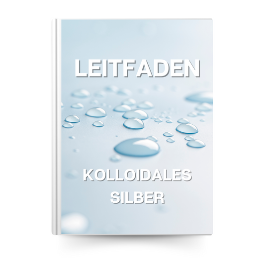 Leitfaden kolloidales Silber